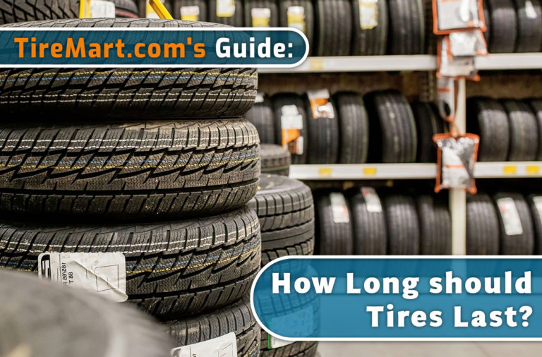 TireMart.com's Guide: How Long should Tires Last?