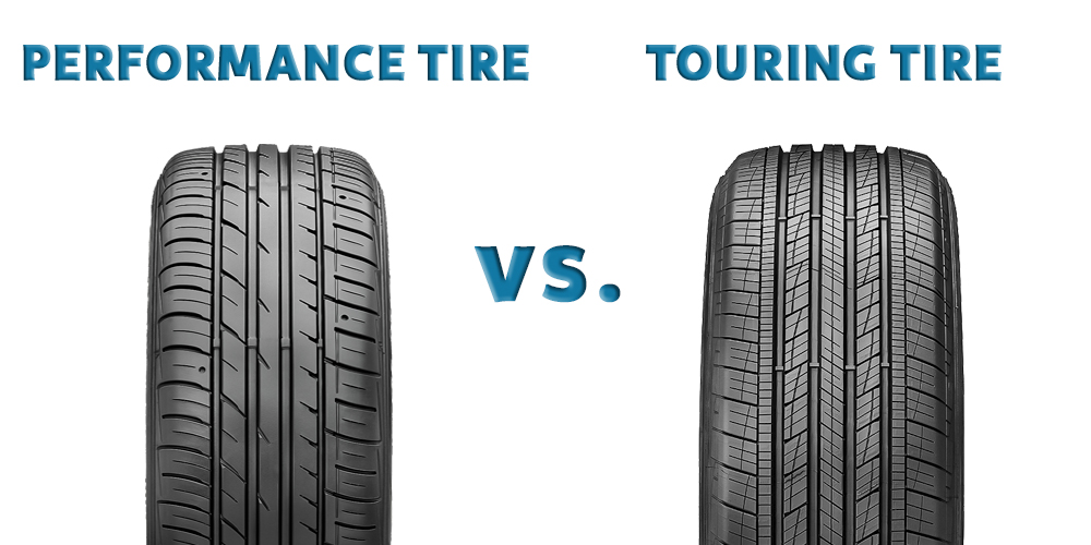 Performance tire VS. Touring tire